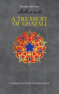 Cover image for A Treasury of Ghazali