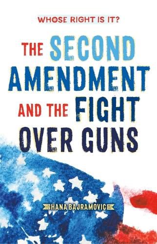 Cover image for Whose Right Is It? the Second Amendment and the Fight Over Guns