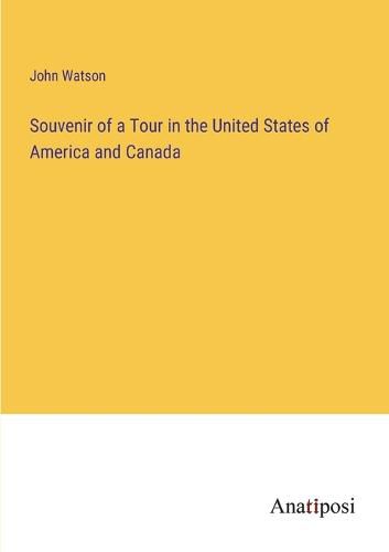 Cover image for Souvenir of a Tour in the United States of America and Canada