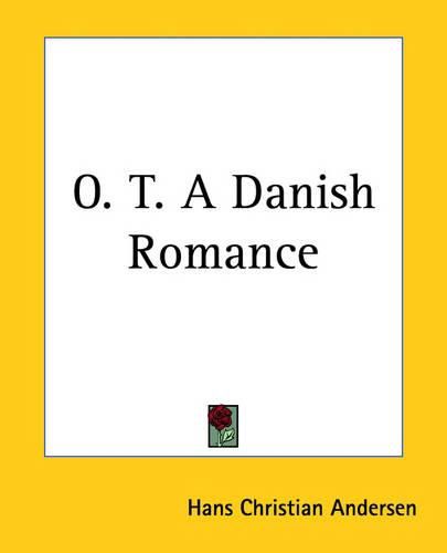 Cover image for O. T. A Danish Romance