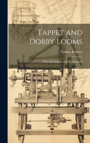 Cover image for Tappet and Dobby Looms