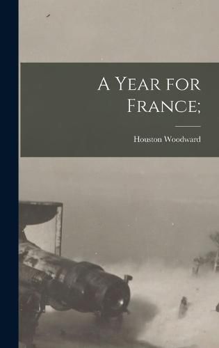 Cover image for A Year for France;