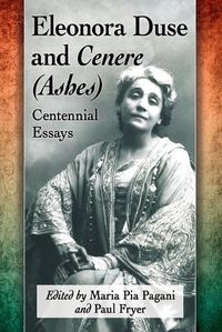 Cover image for Eleonora Duse and Cenere (Ashes): Centennial Essays