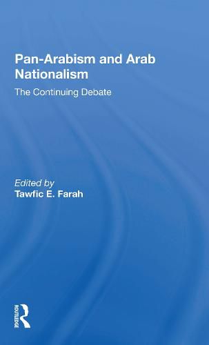 Cover image for Pan-Arabism and Arab Nationalism: The Continuing Debate