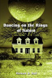 Cover image for Dancing on the Rings of Saturn