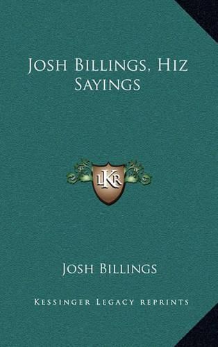 Josh Billings, Hiz Sayings