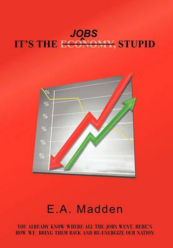 Cover image for It's the Jobs, Stupid