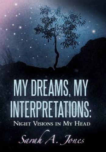 Cover image for My Dreams, My Interpretations: Night Visions in My Head