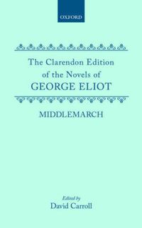 Cover image for Middlemarch: A Study of English Provincial Life