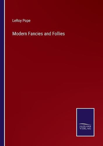 Cover image for Modern Fancies and Follies