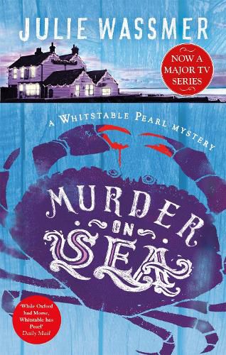 Cover image for Murder-on-Sea: Now a major TV series, Whitstable Pearl, starring Kerry Godliman