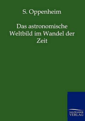 Cover image for Das Astronomische Weltbild Im Wandel Der Zeit