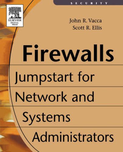 Cover image for Firewalls: Jumpstart for Network and Systems Administrators