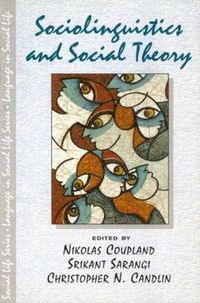 Cover image for Sociolinguistics and Social Theory