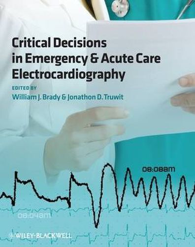 Cover image for Critical Decisions in Emergency and Acute Care Electrocardiography