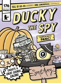Cover image for Ducky the Spy: Pumpkin Patch Panic!