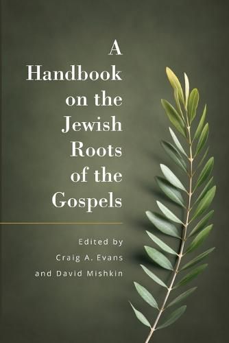 A Handbook on the Jewish Roots of the Gospels