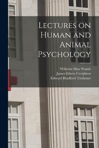 Lectures on Human and Animal Psychology [electronic Resource]