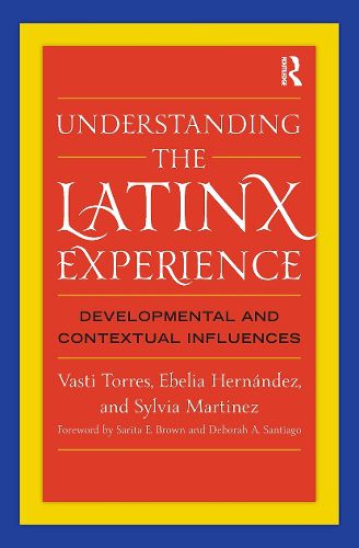 Cover image for Understanding the Latinx Experience: Developmental and Contextual Influences