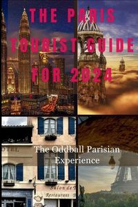 Cover image for The Paris Tourist Guide for 2024