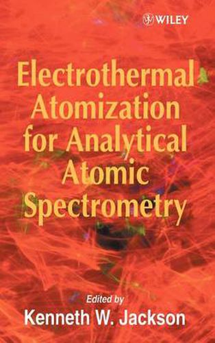 Cover image for Electrothermal Atomization for Analytical Atomic Spectrometry