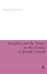 Cover image for Sexuality and the Erotic in the Fiction of Joseph Conrad