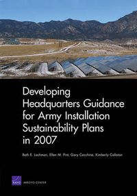 Cover image for Developing Headquarters Guidance for Army Installation Sustainability Plans in 2007