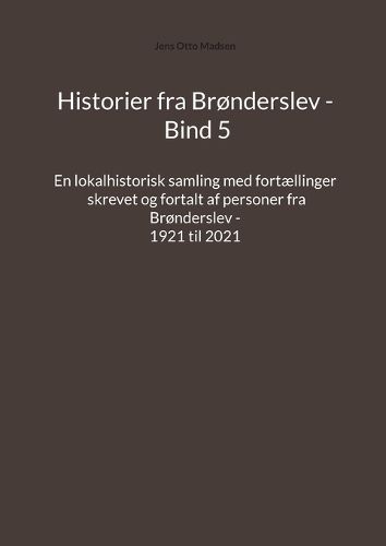 Cover image for Historier fra Bronderslev - Bind 5