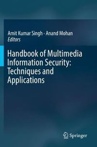 Cover image for Handbook of Multimedia Information Security: Techniques and Applications