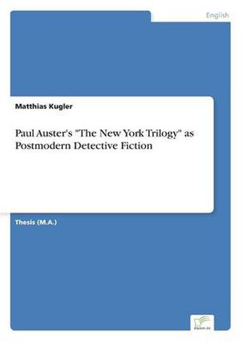 Cover image for Paul Auster's The New York Trilogy as Postmodern Detective Fiction