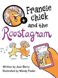 Cover image for Francie Chick and the Roostagram