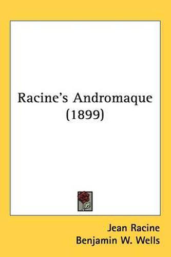 Cover image for Racine's Andromaque (1899)