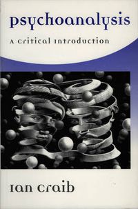 Cover image for Psychoanalysis: A Critical Introduction