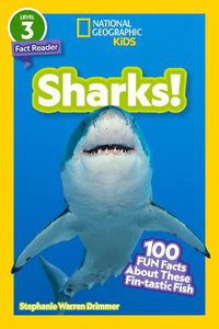 Cover image for National Geographic Readers: Sharks! (Level 3): 100 Fun Facts about These Fin-Tastic Fish