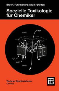 Cover image for Spezielle Toxikologie fu Chemiker: Eine Auswahl toxischer Substanzen