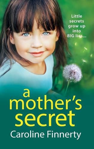 Cover image for A Mother's Secret: The heartbreaking, unforgettable new novel from Irish novelist Caroline Finnerty for 2022
