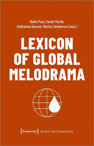 Cover image for Lexicon of Global Melodrama