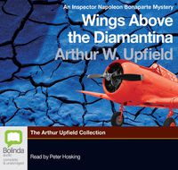 Cover image for Wings Above the Diamantina: An Inspector Bonaparte Mystery