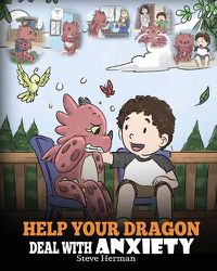 Cover image for Help Your Dragon Deal with Anxiety