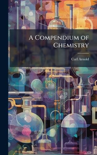 Cover image for A Compendium of Chemistry