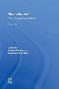 Cover image for That's the Joint!: The Hip-Hop Studies Reader