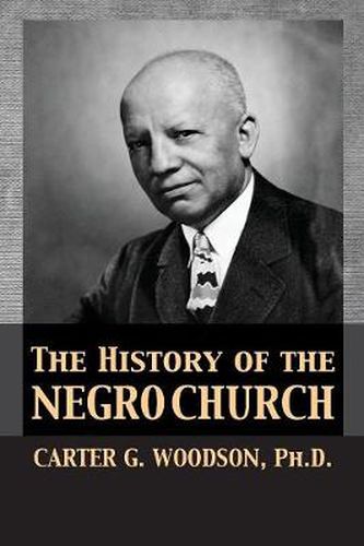 The History of the Negro Church