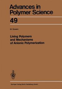 Cover image for Living Polymers and Mechanisms of Anionic Polymerization