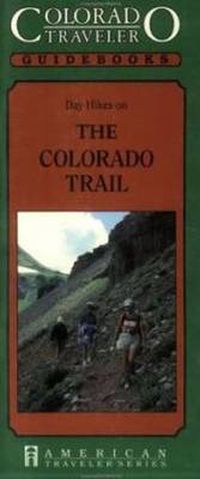 Cover image for Day Hikes on the Colorado Trail