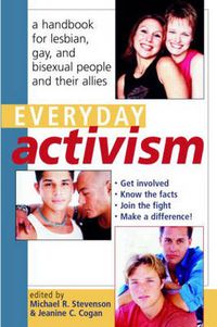 Cover image for Everyday Activism: A Handbook for Lesbian, Gay, and Bisexual People and their Allies