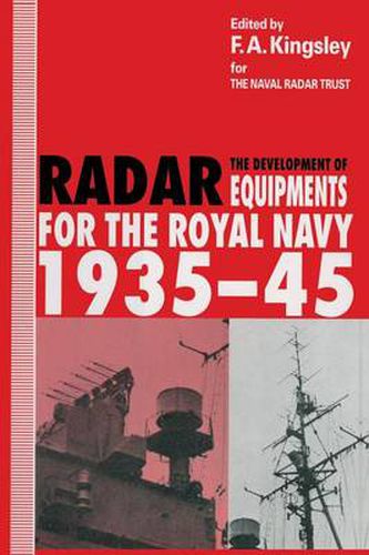 Cover image for The Development of Radar Equipments for the Royal Navy, 1935-45