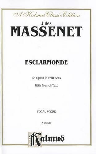 Esclarmonde: French Language Edition, Vocal Score