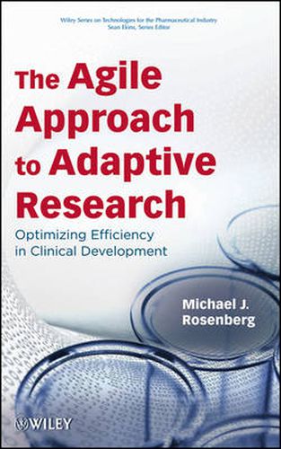 Cover image for The Agile Approach to Adaptive Research: Optimizing Efficiency in Clinical Development