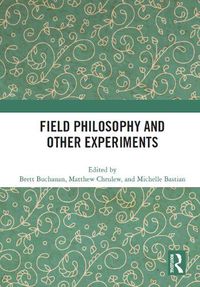 Cover image for Field Philosophy and Other Experiments