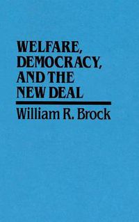 Cover image for Welfare, Democracy and the New Deal